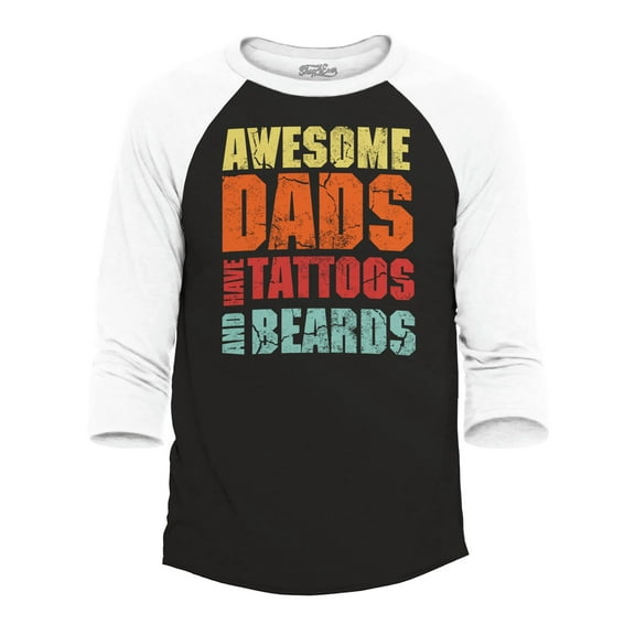 Shop4Ever Men's Awesome Dads Have Tattoos and Beards Raglan Baseball Shirt Large Black/White
