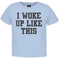 thumbnail image 1 of I Woke Up Like This Toddler T-Shirt, 1 of 1