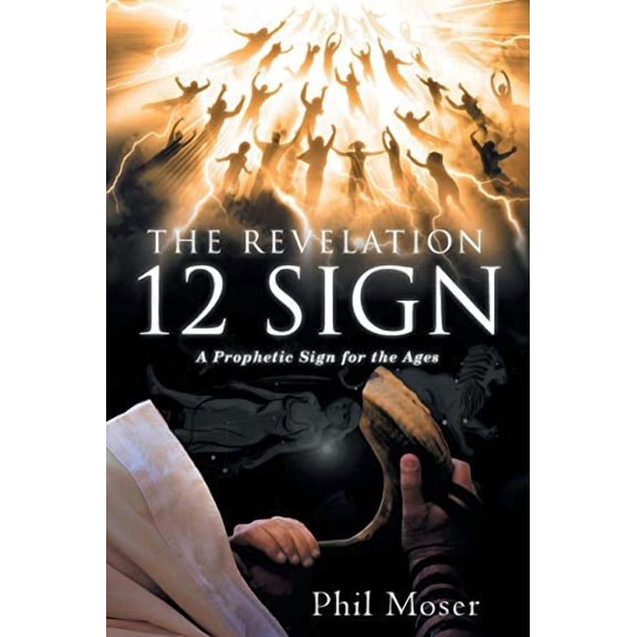 The Revelation 12 Sign (Paperback)