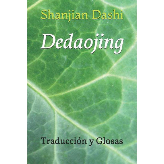 de DAO Jing: Traducci�n Y Glosas
