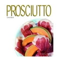 thumbnail image 1 of Pre-Owned Prosciutto (Hardcover) 189126754X 9781891267543, 1 of 1