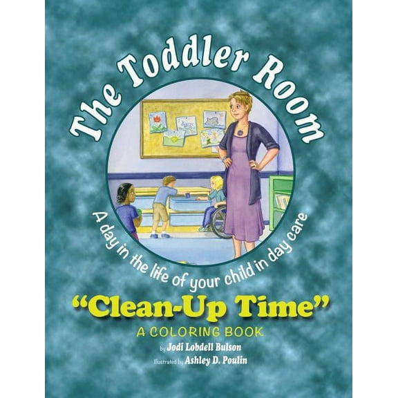 The Toddler Room: Clean-Up Time, (Paperback)