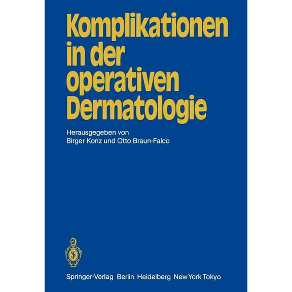 Komplikationen in Der Operativen Dermatologie, (Paperback)