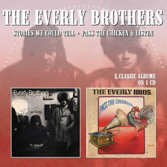 Everly Brothers - Everly Brothers : Pass the Chicken & Listen/Stories We Could Tell - Music & Performance - CD