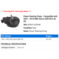 thumbnail image 2 of Power Steering Pump - Compatible with 2001 - 2010 GMC Sierra 2500 HD 6.0L V8 2002 2003 2004 2005 2006 2007 2008 2009, 2 of 2