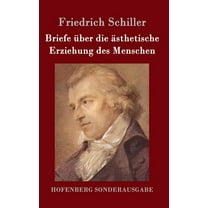 Briefe über die ästhetische Erziehung des Menschen (Hardcover)