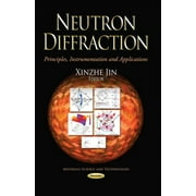 Neutron Diffraction : Principles, Instrumentation and Applications