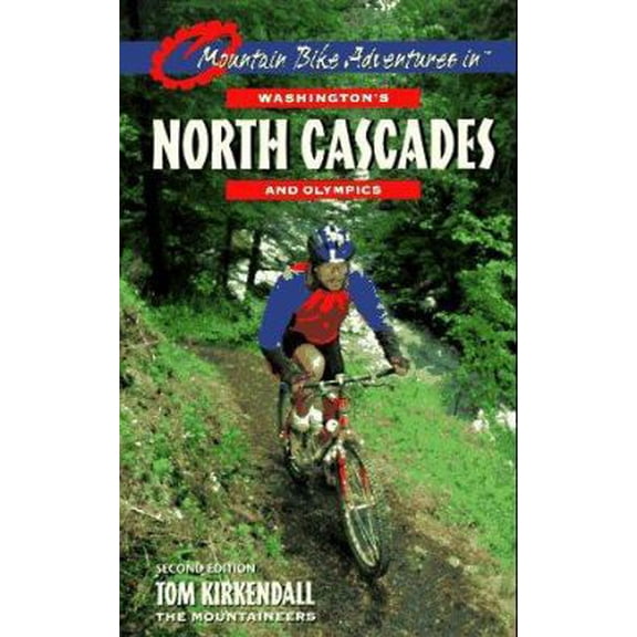 Pre-Owned Mountain Bike Adventures in Washington's Northern Cascades & Olympics (Paperback) 0898864135 9780898864137