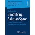 thumbnail image 1 of Simplifying Solution Space: Enabling Non-Expert Users to Innovate and Design with Toolkits (Markt- und Unternehmensentwicklung Markets and Organisations), 1 of 3