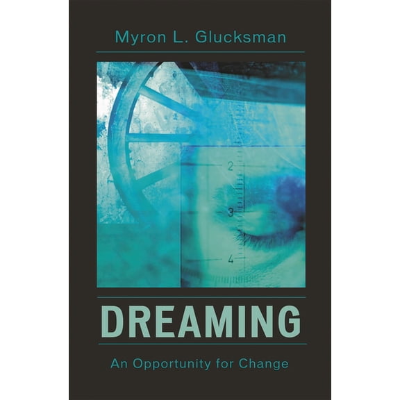 Dreaming: An Opportunity for Change, (Paperback)