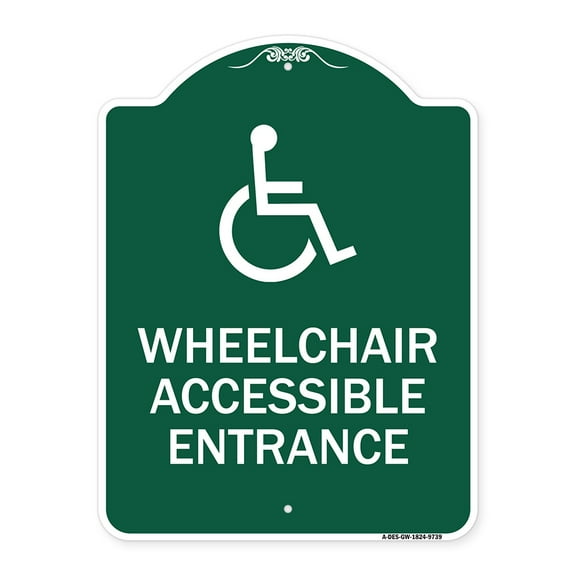 SignMission Designer Series Sign - Wheelchair Accessible Entrance | Green & White 18" x 24" Heavy-Gauge Aluminum Architectural Sign | Protect Your Business & Municipality | Made in the