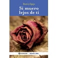 thumbnail image 1 of Si Muero Lejos De Ti, 1 of 2