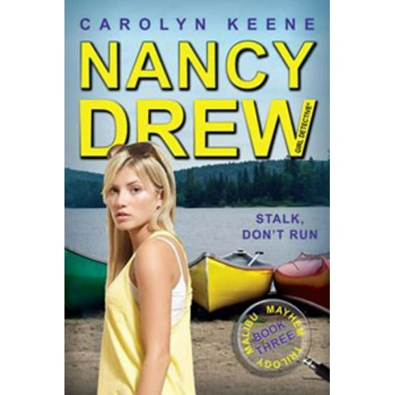 Nancy Drew (All New) Girl Detective Stalk, Don't Run: Book Three in the Malibu Mayhem Trilogy, Book 47, (Paperback)