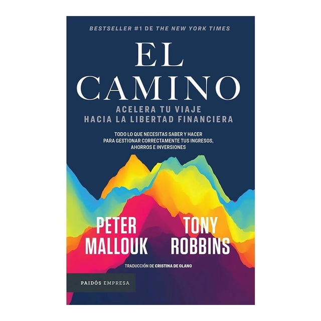 El Camino Paidós Tony Robbins Y Peter Mallouk