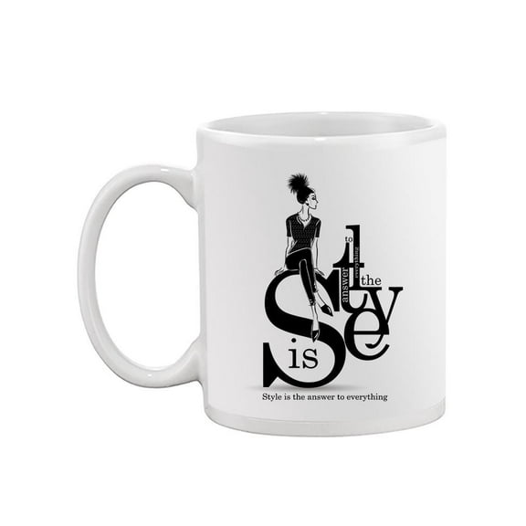 Style Is The Anwer To Everything Mug Unisex's -Image by Shutterstock