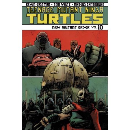 Teenage Mutant Ninja Turtles Volume 10 New Mutant Order