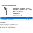 thumbnail image 2 of Ignition Coil - Compatible with 2012 - 2013, 2015 - 2017 Ford F-650 6.8L V10 2016, 2 of 2