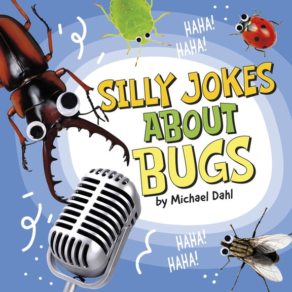 Silly Joke Books Silly Jokes about Bugs, (Hardcover)