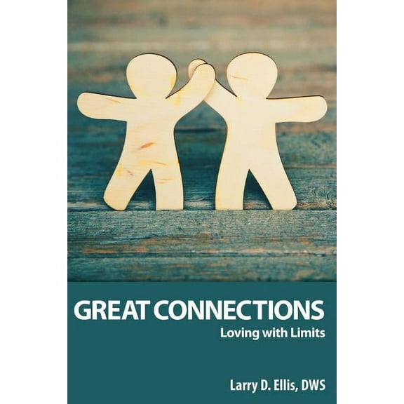 Great Connections: Loving with Limits (Paperback)