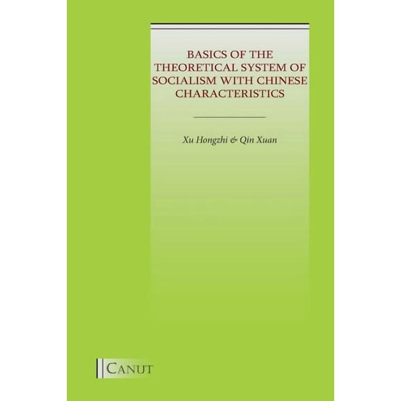 Basics of the Theoretical System of Socialism with Chinese Characteristics, (Paperback)