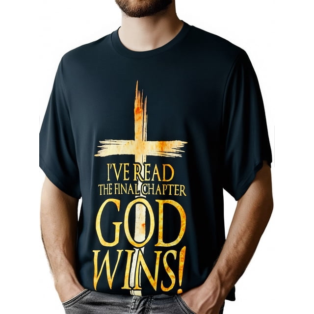 I've Read the Final Chapter God Wins Christian Faith Cross T-Shirt mens t shirt,black,women,funny,misfits,men,journey,t-shirt Tee For Adult, Men, Women, Teen, Teenager, Adolescent, Youth