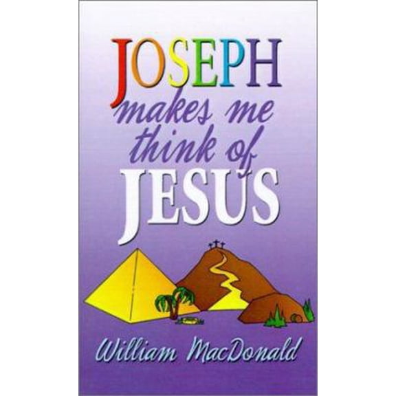 Pre-Owned Joseph Makes Me Think of Jesus (Paperback) 1882701690 9781882701698