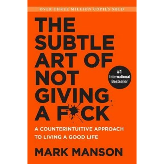 Pre-Owned The Subtle Art of Not Giving a F*ck (Smiths UK): A Counterintuitive Approach to Living a (Paperback 9780062837509) by Mark Manson
