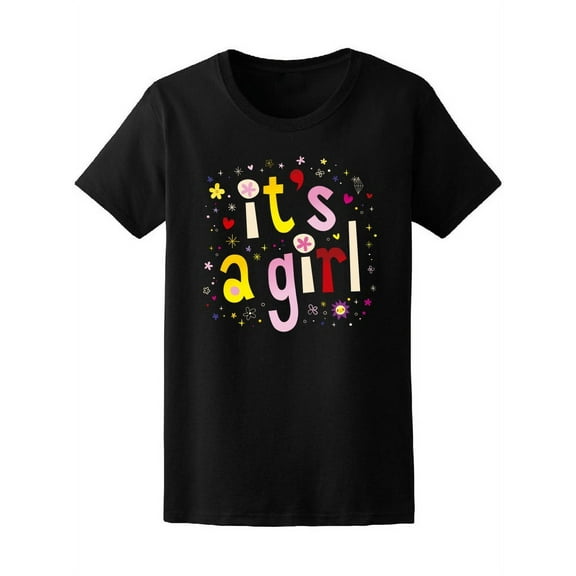 Its A Girl Gender Reveal T-Shirt Women -Image by Shutterstock, Female Small
