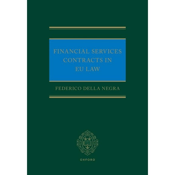 Financial Services Contracts in EU Law, (Hardcover)