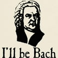 thumbnail image 3 of CafePress - I'll Be Bach Light T Shirt - Men's Classic Graphic T-Shirt, 3 of 4