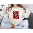 thumbnail image 2 of Love You More UNO Sweatshirt, Couple Matching Sweatshirt, Anniversary Day Sweatshirt - Sizes S-5XL ,Art Print JSC, 2 of 5