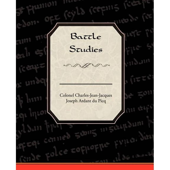 Battle Studies (Paperback)
