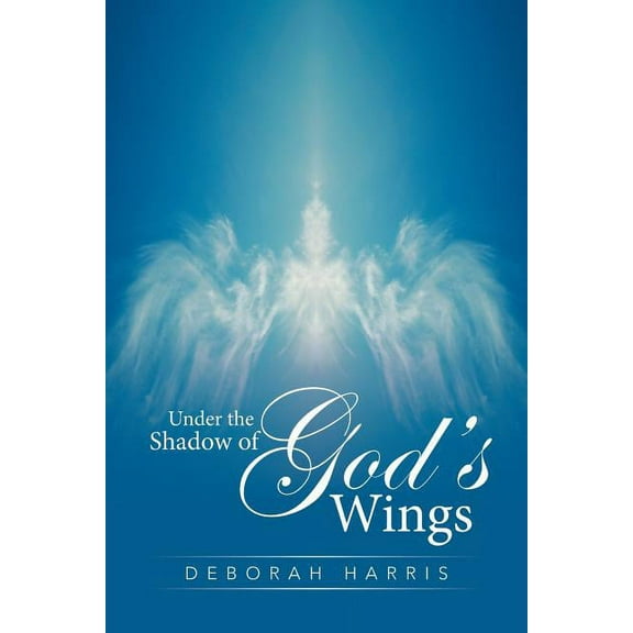 Under the Shadow of God's Wings, (Paperback)