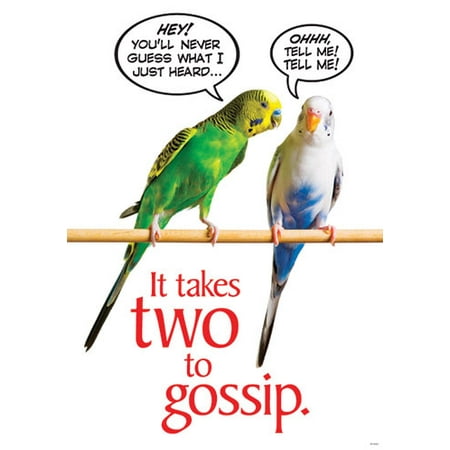 T-A67393 - It takes two to gossip ARGUS? Poster by Trend Enterprises Inc