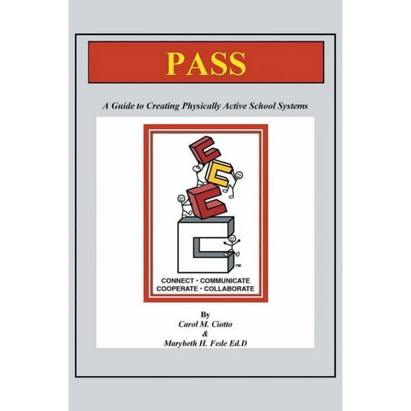 Pass: A Guide Book to Creating Physically Active School Systems, (Paperback)