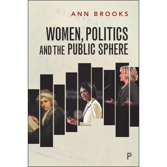 Women, Politics and the Public Sphere, (Hardcover)