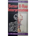 thumbnail image 1 of Pre-Owned Better X-Ray Interpretation (Paperback) 0874348684 9780874348682, 1 of 1