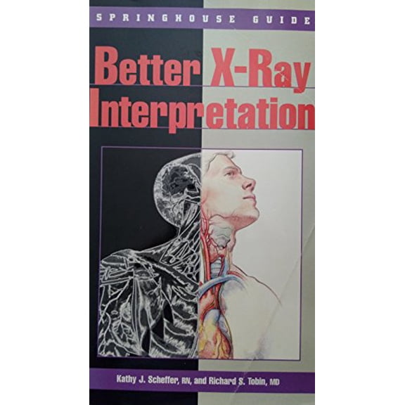 Pre-Owned Better X-Ray Interpretation (Paperback) 0874348684 9780874348682