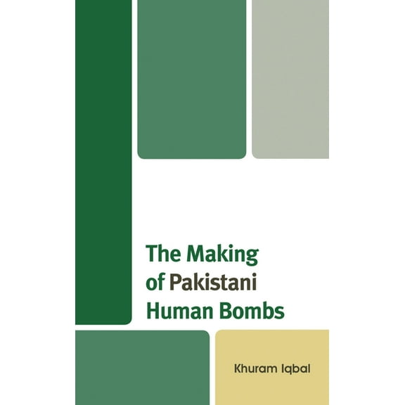 Making of Pakistani Human Bombs, (Paperback)