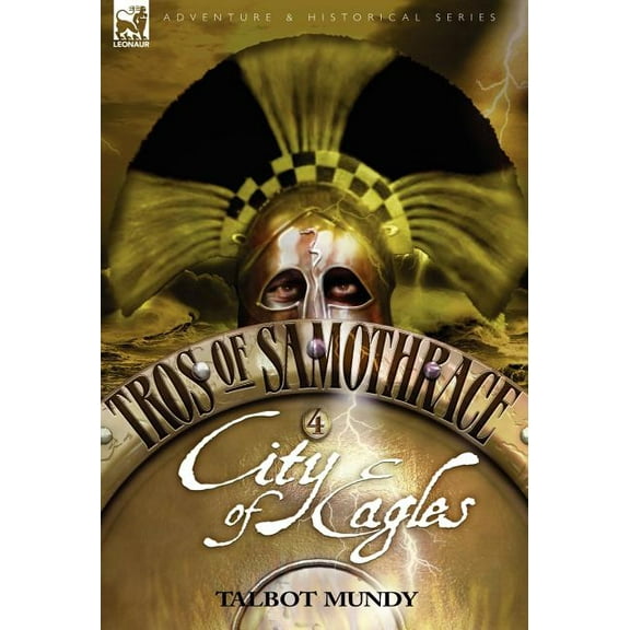Tros of Samothrace 4: City of the Eagles, (Hardcover)