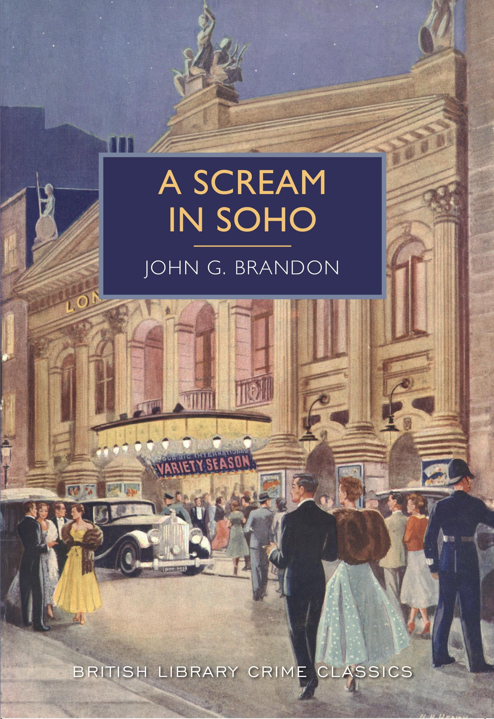 British Library Crime Classics A Scream in Soho (Paperback) Walmart