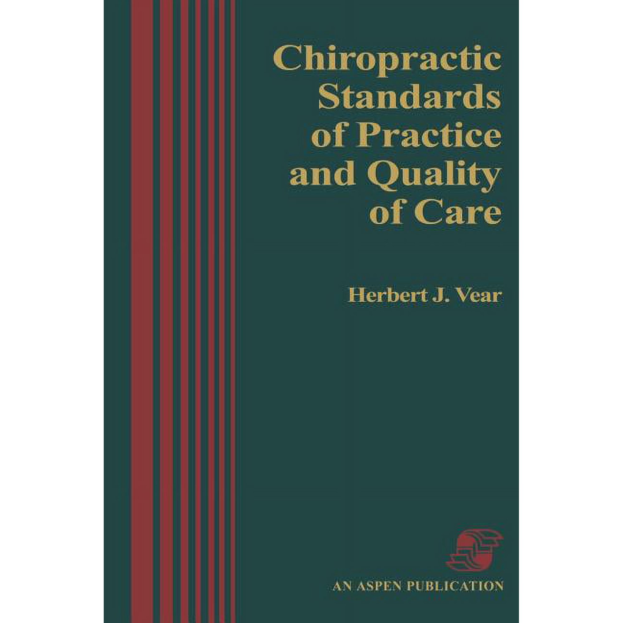 Chiropractic Standards Pract & Quality Care (Paperback)