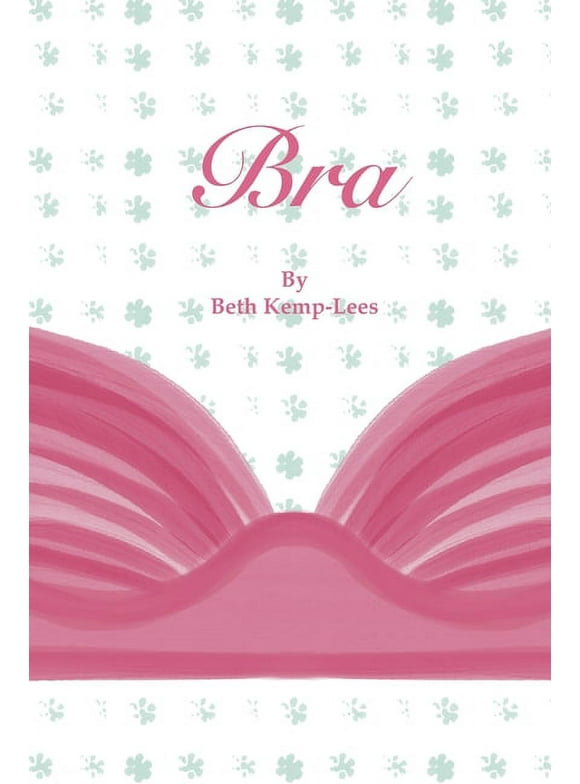 Bra : An uplifting picture book. (Paperback)