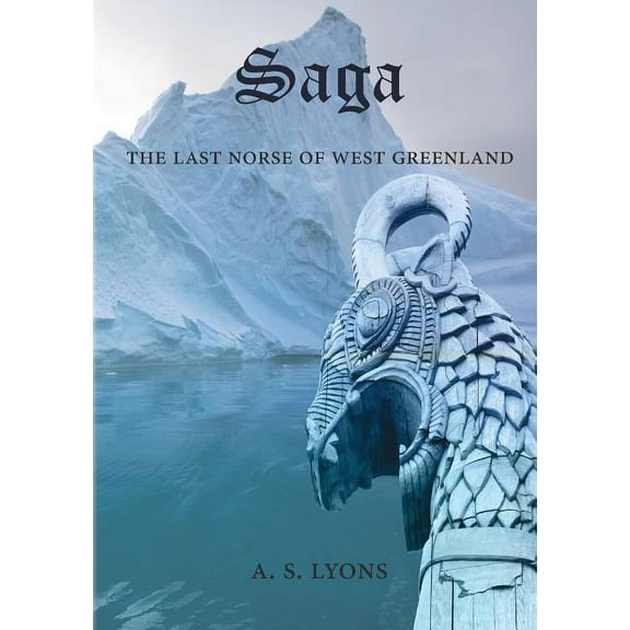 Saga: The Last Norse of West Greenland (Paperback)