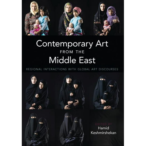 International Library of Modern and Cont Contemporary Art from the Middle East: Regional Interactions with Global Art Discourses, (Hardcover)