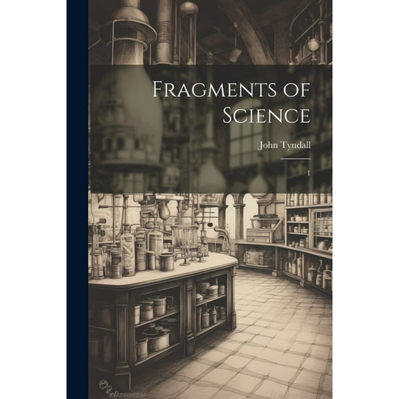 Fragments of Science: 1 (Paperback)