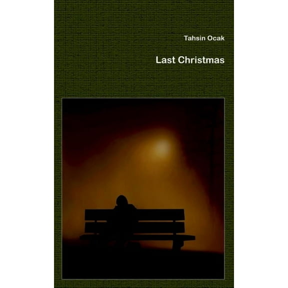 Last Christmas, (Paperback)