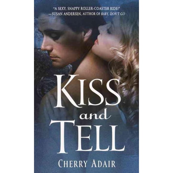 Kiss and Tell, Cherry Adair Paperback
