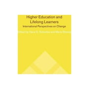 Higher Education and Lifelong Learning: International Perspectives on Change (Paperback)