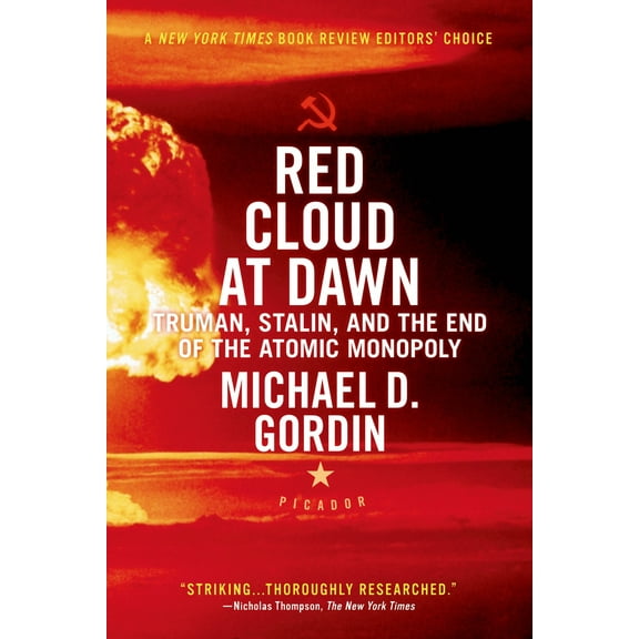 Red Cloud at Dawn: Truman, Stalin, and the End of the Atomic Monopoly, (Paperback)